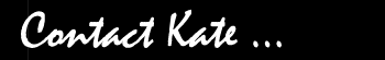 Contact Kate